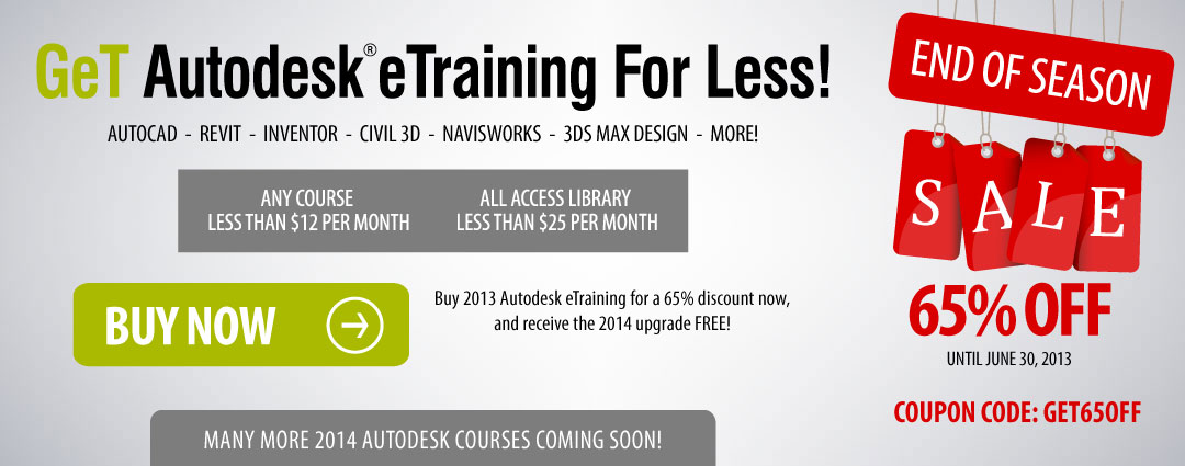 GeT Autodesk eTraining For Less! End of Season Sale 65% Off!