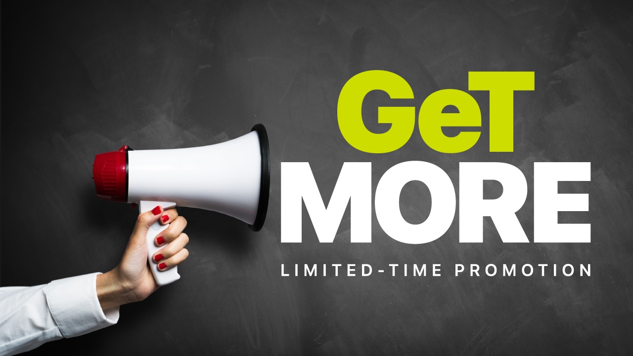 GeT More - Limited-Time Promotion