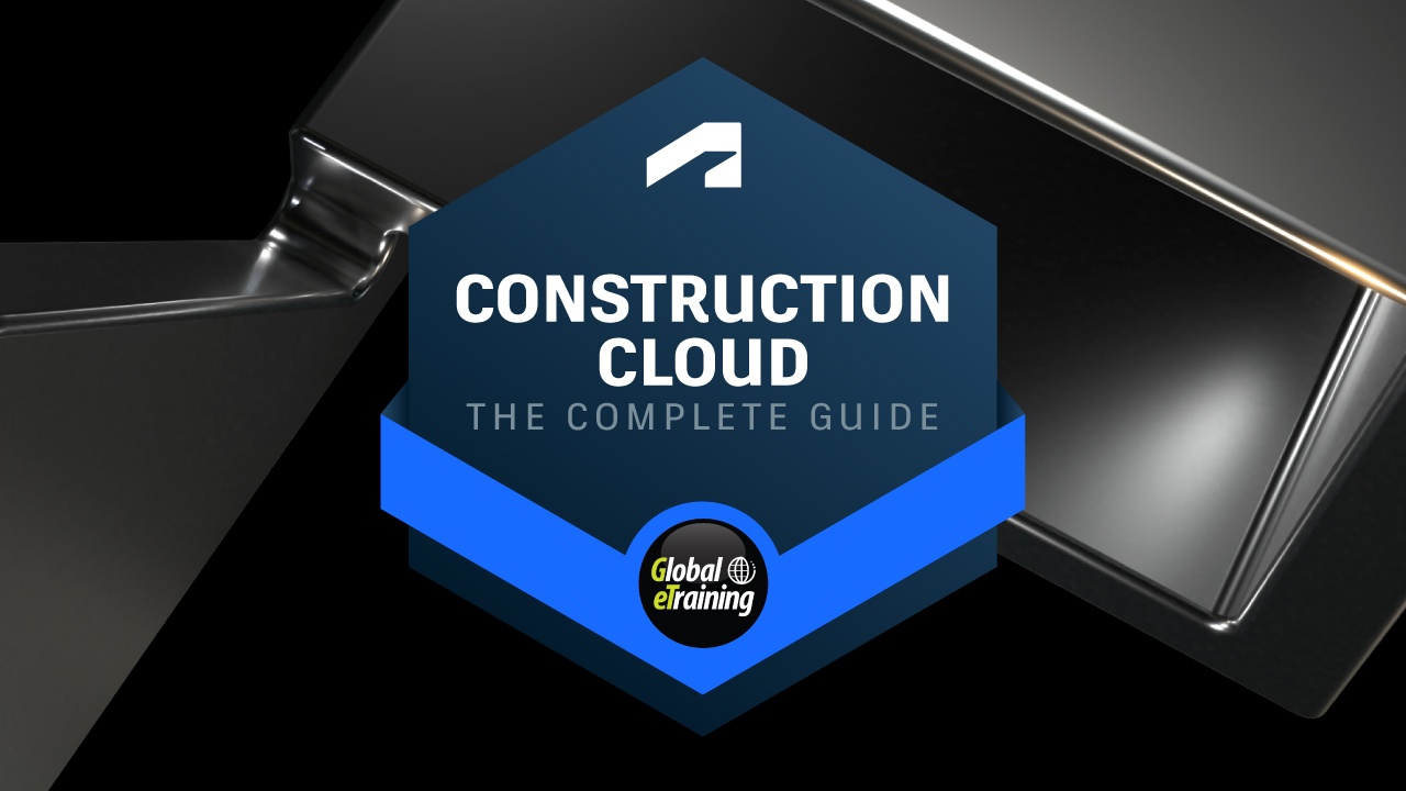 Autodesk Construction Cloud The Complete Guide