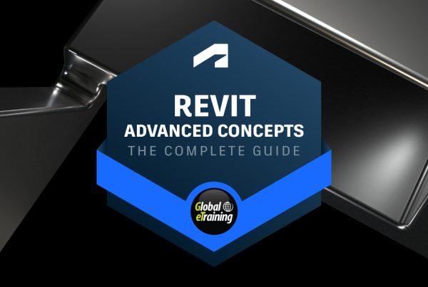 Autodesk Revit Advanced Concepts The Complete Guide