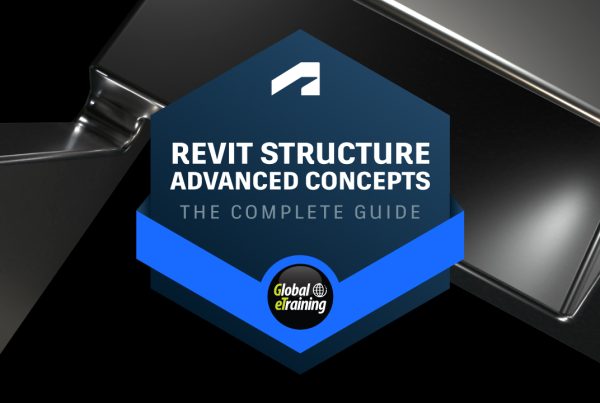 Autodesk Revit Structure Advanced Concepts The Complete Guide