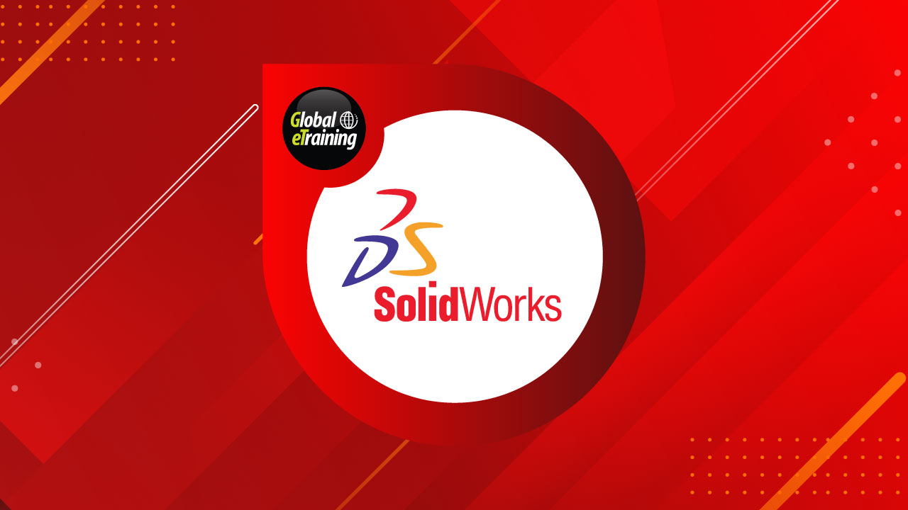 Solidworks Essentials Course by Global eTraining