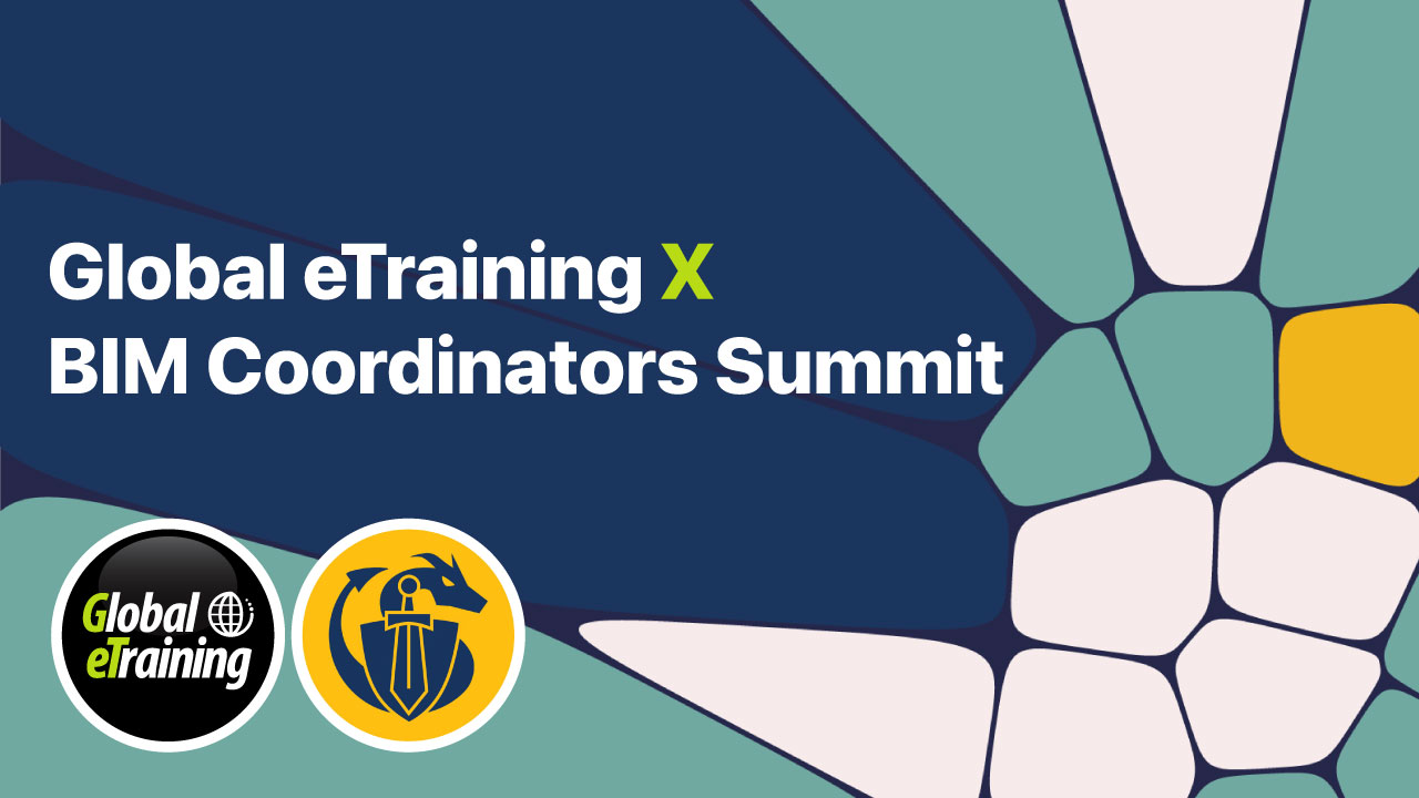 Global eTraining X BIM Coordinators Summit