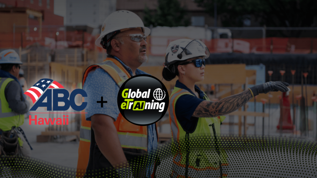 ABC Hawaii partners with Global eTraining to launch the Building Hawaiʻi Together Workforce Academy, delivering AI-powered, on-demand AEC technical training to island contractors and apprentices.